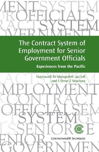 Бумажная книга «The Contract System of Employment for Senior Government Officials: Experiences from the Pacific», авторов Фаамаусили Матагиалофи Луаиуфи, С. Омар З. Моулана - фото №1