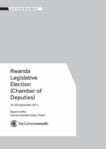 Бумажная книга «Rwanda Legislative Election (Chamber of Deputies), 16–18 September 2013», автор Экспертная группа Содружества - фото №1