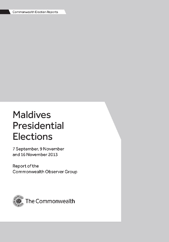 Паперова книга «Maldives Presidential Elections, 7 September, 9 November and 16 November 2013», автор Commonwealth Observer Group - фото №1