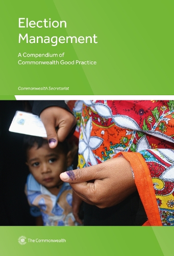 Паперова книга «Election Management: A Compendium of Commonwealth Good Practice», автор Секретаріат Співдружності - фото №1