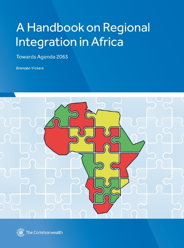 Бумажная книга «A Handbook on Regional Integration in Africa: Towards Agenda 2063», автор Брендан Викерс - фото №1