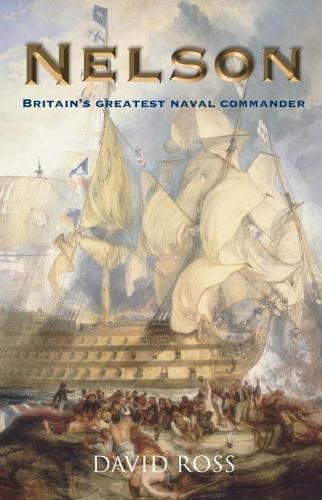 Паперова книга «Nelson: Britain's Greatest Naval Commander», автор Девід Росс - фото №1