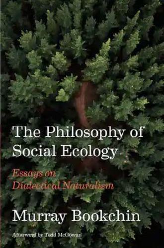 Бумажная книга «The Philosophy of Social Ecology: Essays on Dialectical Naturalism», автор Мюррей Букчин - фото №1