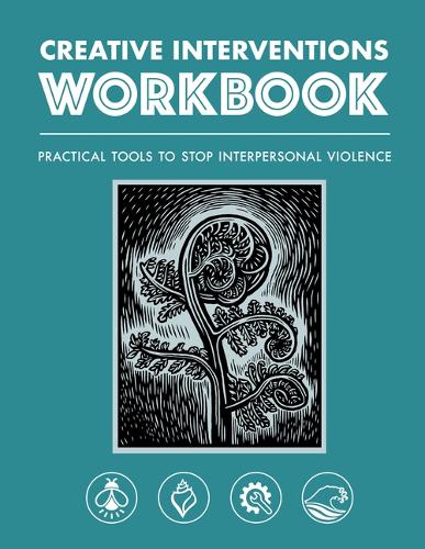 Бумажная книга «Creative Interventions Workbook: Practical Tools to Stop Interpersonal Violence», автор Креатив Интервеншнс - фото №1