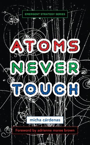 Бумажная книга «Atoms Never Touch», автор Миха Карденас - фото №1