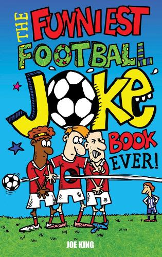 Бумажная книга «The Funniest Football Joke Book Ever!», автор Джо Кинг - фото №1