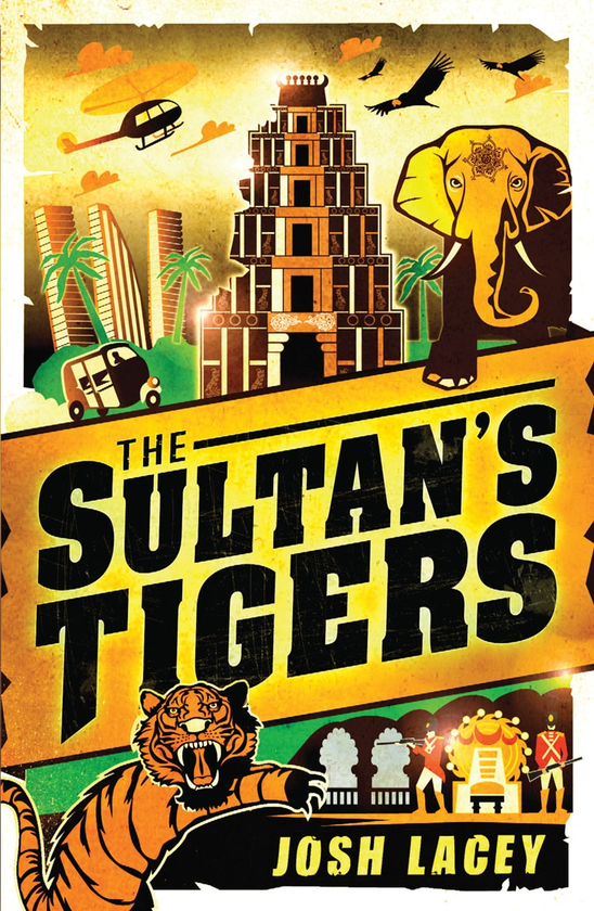 Паперова книга «The Sultan's Tigers», автор Джош Лейсі - фото №1