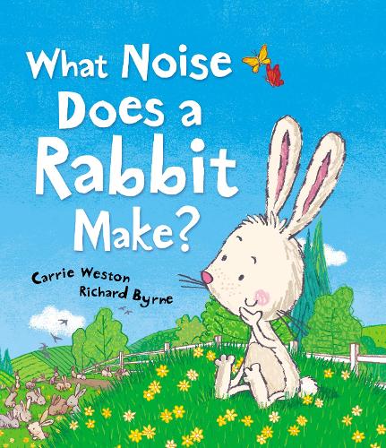 [object Object] «What Noise Does a Rabbit Make?», автор Керрі Вестон - фото №1
