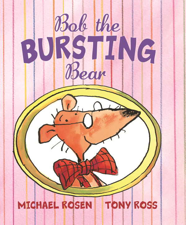 Паперова книга «Bob the Bursting Bear», автор Майкл Розен - фото №1