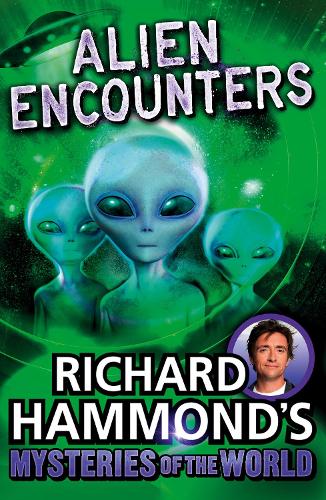 Бумажная книга «Richard Hammond's Mysteries of the World: Alien Encounters», автор Ричард Хаммонд - фото №1