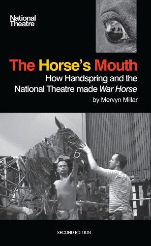 Бумажная книга «The Horse's Mouth: How Handspring and the National Theatre Made War Horse», автор Мервин Миллар - фото №1