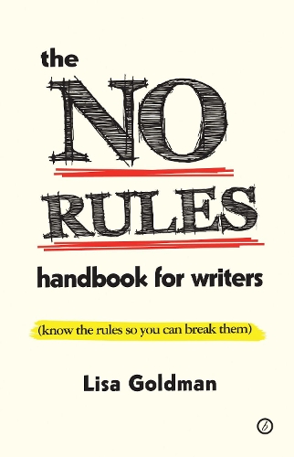 Бумажная книга «The No Rules Handbook for Writers: (Know the Rules So You Can Break Them)», автор Лиза Голдман - фото №1