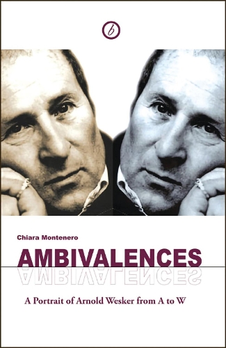 Паперова книга «Ambivalences: Portrait of Arnold Wesker from A to W», авторів Арнольд Вескер, К'яра Монтенеро - фото №1