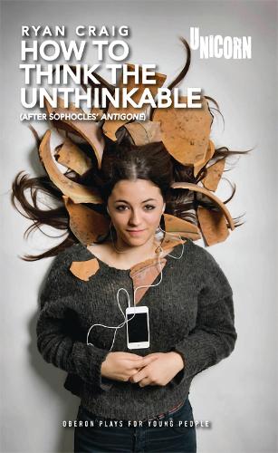 Бумажная книга «How to think the Unthinkable: After Sophocles' Antigone», автор Райан Крейг - фото №1