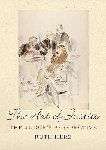 Бумажная книга «The Art of Justice: The Judge's Perspective», автор Рут Херц - фото №1