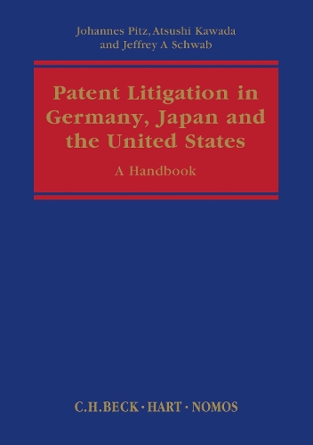 Паперова книга «Patent Litigation in Germany, Japan and the United States: A Practitioner's Guide», авторів Ацуші Кавада, Джеффрі А. Шваб, Йоганнес Пітц - фото №1