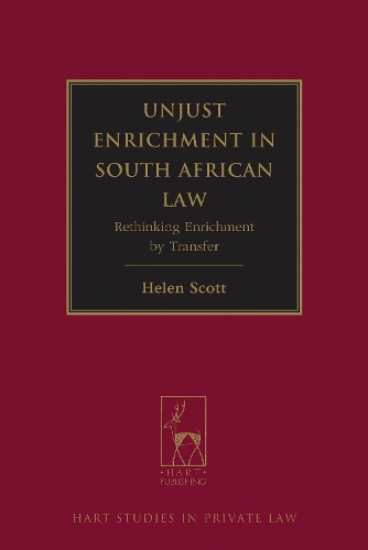 Паперова книга «Unjust Enrichment in South African Law: Rethinking Enrichment by Transfer», автор Хелен Скотт - фото №1