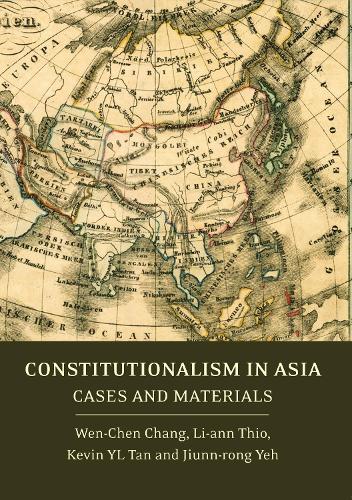 Паперова книга «Constitutionalism in Asia: Cases and Materials», авторів Цзюнн Ронг Йех, Кевін Й.Л. Тан, Лі-анн Тіо, Вень-Чен Чанг - фото №1
