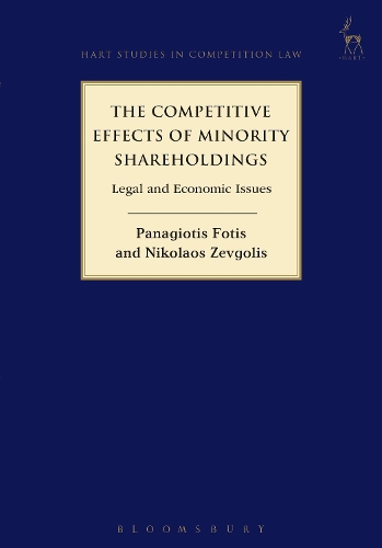 Бумажная книга «The Competitive Effects of Minority Shareholdings: Legal and Economic Issues», авторов Николаос Зевголис, Панагиотис Фотис - фото №1