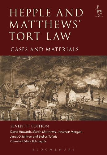 Бумажная книга «Hepple and Matthews' Tort Law: Cases and Materials», авторов Дэвид Ховарт, Джонатан Морган, Мартин Мэтьюс, Стелиос Тофарис - фото №1