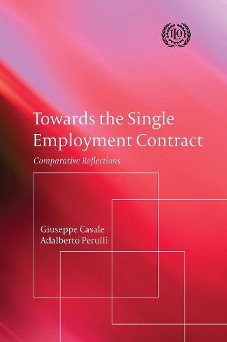 Паперова книга «Towards the Single Employment Contract: Comparative Reflections», авторів Адальберто Перуллі, Джузеппе Казале - фото №1