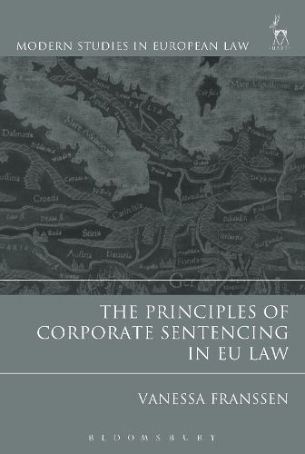 Паперова книга «The Principles of Corporate Sentencing in EU Law», автор Ванесса Франссен - фото №1