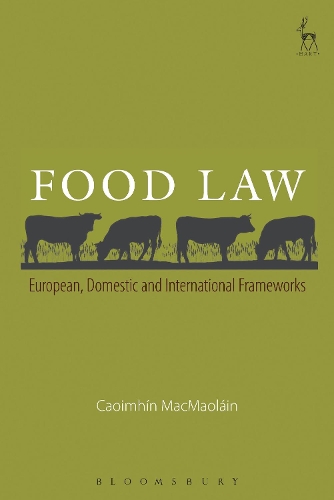 Паперова книга «Food Law: European, Domestic and International Frameworks», автор Каоймін МакМаолан - фото №1