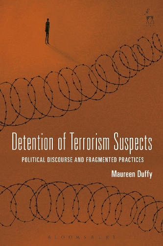 Бумажная книга «Detention of Terrorism Suspects: Political Discourse and Fragmented Practices», автор Морин Даффи - фото №1