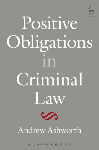 Бумажная книга «Positive Obligations in Criminal Law», автор Эндрю Эшворт - фото №1