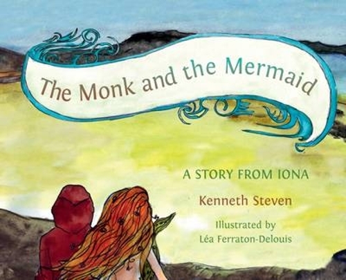 Бумажная книга «The Monk and the Mermaid: A Story from Iona, Told for Children», автор Кеннет Стивен - фото №1