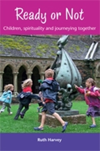Бумажная книга «Ready or Not: Children, Spirituality and Journeying Together», автор Рут Харви - фото №1