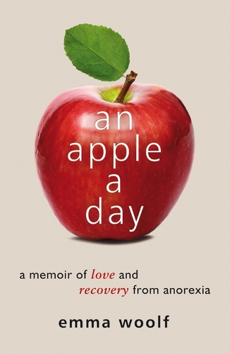 Бумажная книга «An Apple a Day: A Memoir of Love and Recovery from Anorexia», автор Эмма Вульф - фото №1