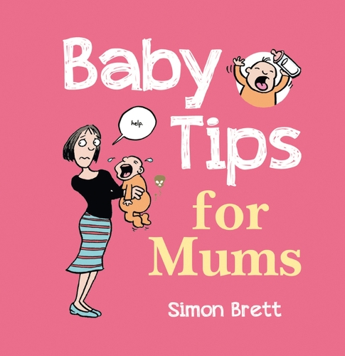 Паперова книга «Baby Tips for Mums», автор Саймон Бретт - фото №1