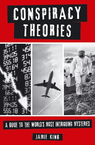 Бумажная книга «Conspiracy Theories: A Guide to the World's Most Intriguing Mysteries», автор Джейми Кинг - фото №1