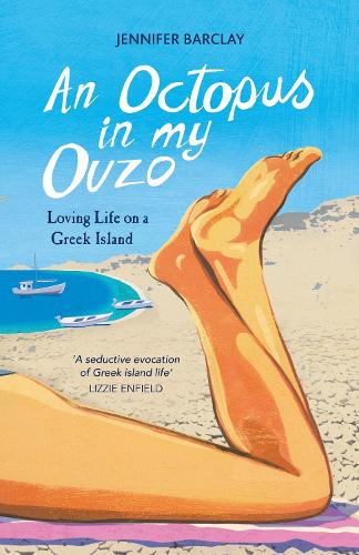 Бумажная книга «An Octopus in My Ouzo: Loving Life on a Greek Island», автор Дженнифер Барклай - фото №1