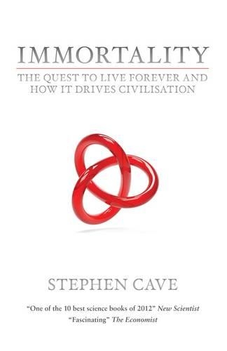 Бумажная книга «Immortality: The Quest To Live Forever and How It Drives Civilisation», автор Стивен Кейв - фото №1