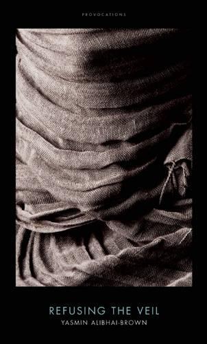Паперова книга «Refusing the Veil», автор Ясмін Алібхай-Браун - фото №1