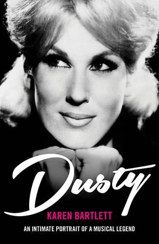 Бумажная книга «Dusty: An Intimate Portrait of a Musical Legend», автор Карен Бартлетт - фото №1