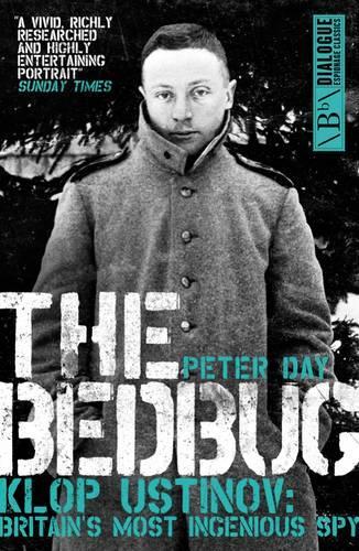 Бумажная книга «The Bedbug: Klop Ustinov - Britain's Most Ingenious Spy», автор Питер Дэй - фото №1