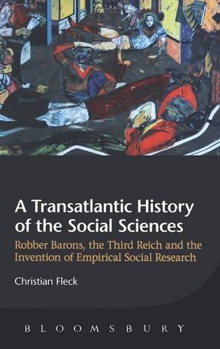 Paper book «A Transatlantic History of the Social Sciences: Robber Barons, the Third Reich and the Invention of Empirical Social Research», author Christian Fleck - фото №1