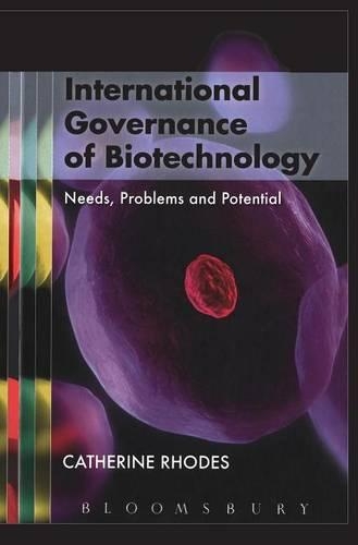 Паперова книга «International Governance of Biotechnology: Needs, Problems and Potential», автор Кетрін Родс - фото №1