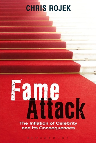 Паперова книга «Fame Attack: The Inflation of Celebrity and its Consequences», автор Кріс Роджек - фото №1