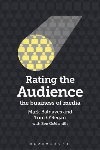 Паперова книга «Rating the Audience: The Business of Media», авторів Марк Балнавес, Том О'Ріган - фото №1