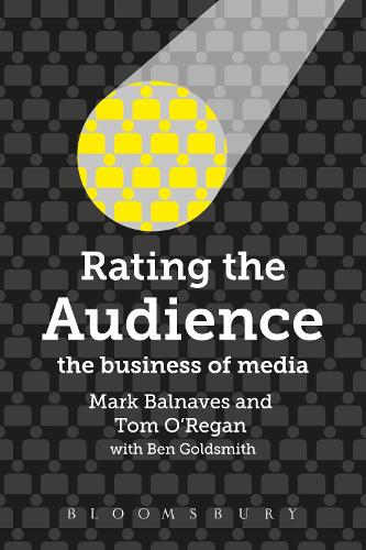 Паперова книга «Rating the Audience: The Business of Media», авторів Марк Балнавес, Том О'Ріган - фото №1