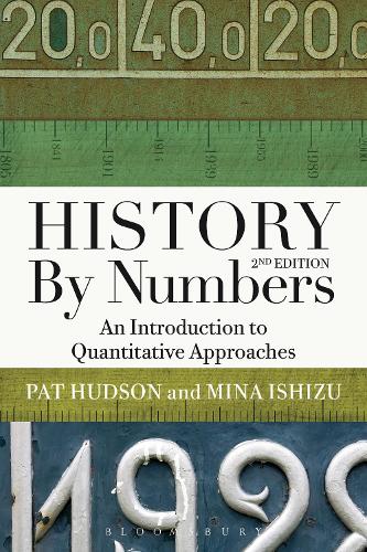 Бумажная книга «History by Numbers: An Introduction to Quantitative Approaches», авторов Мина Исидзу, Пэт Хадсон - фото №1
