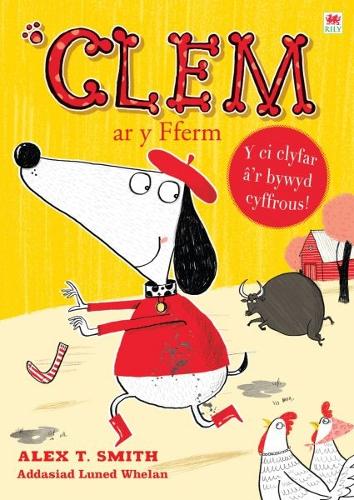 Бумажная книга «Cyfres Clem: 3. Clem ar y Fferm», автор Алекс Т. Смит - фото №1