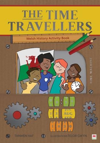 Бумажная книга «Time Travellers, The (Welsh History Activity Book)», автор Танвен Хаф - фото №1