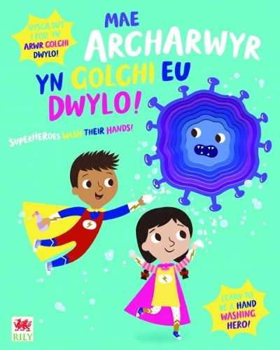 Бумажная книга «Mae Archarwyr yn Golchi eu Dwylo! / Superheroes Wash Their Hands!», автор Кэти Баттон - фото №1