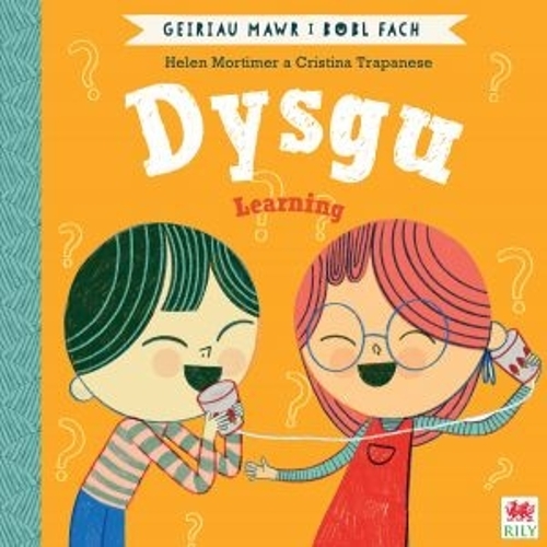 Паперова книга «Dysgu (Geiriau Mawr i Bobl Fach) / Learning (Big Words for Little People)», автор Гелен Мортімер - фото №1