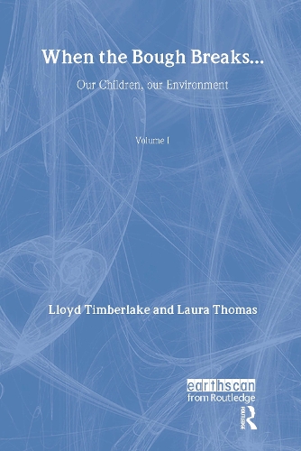 Паперова книга «When the Bough Breaks...: Our children, our environment» - фото №1